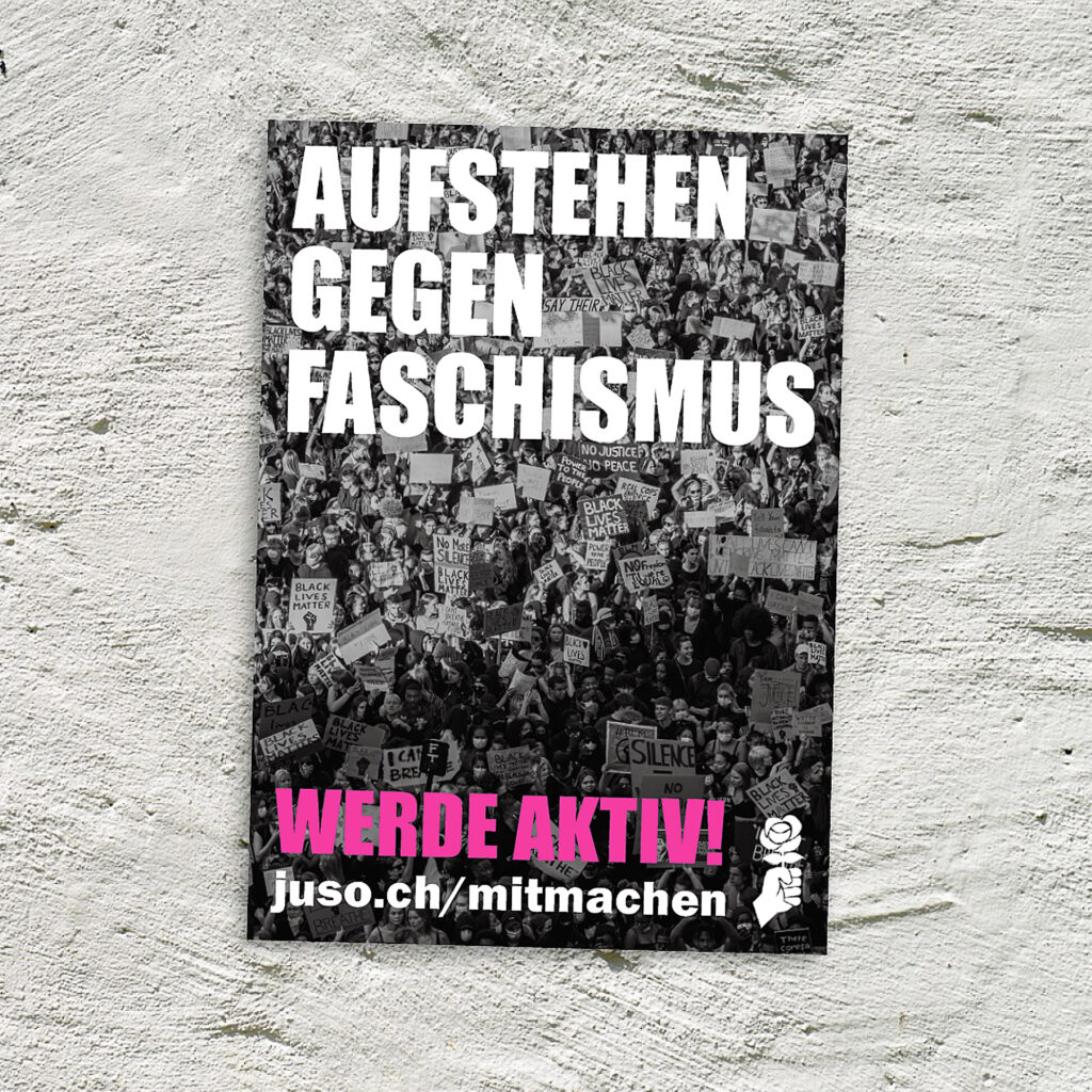 JUSO-Plakat mit Slogan "Aufstehen gegen Faschismus"