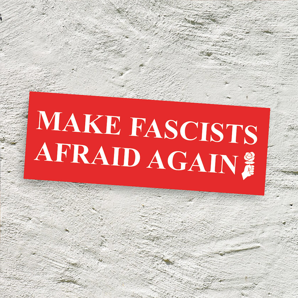 JUSO-Aufkleber mit dem Slogan "Make fascists afraid again"